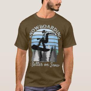 Snowboarding är bättre på Snö Coola Vintage Blue S T Shirt