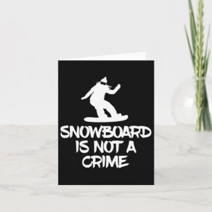 Snowboarding är inte en kriminell Snowboarder-akti Kort