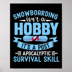 Snowboarding är inte ett hob poster