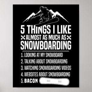 Snowboarding Bacon 5 Sak I som Almos Poster