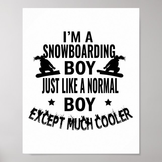 Snowboarding Boy precis som en vanlig pojke utom M Poster (Framsidan)