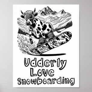 Snowboarding Cow Shreding the Slopes - Snowboarde Poster
