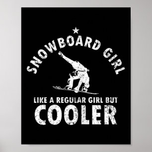 Snowboarding Gift for Girl Snowboarder Wintersport Poster