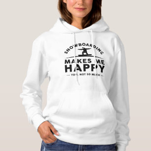 Snowboarding gör att jag inte är så mycket Lycklig T Shirt