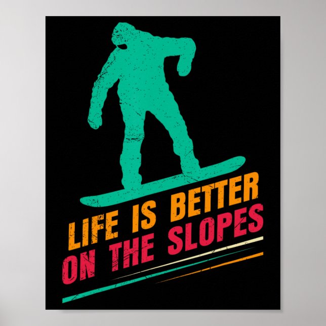 Snowboarding Life är bättre på Slopes Funny Ch Poster (Framsidan)