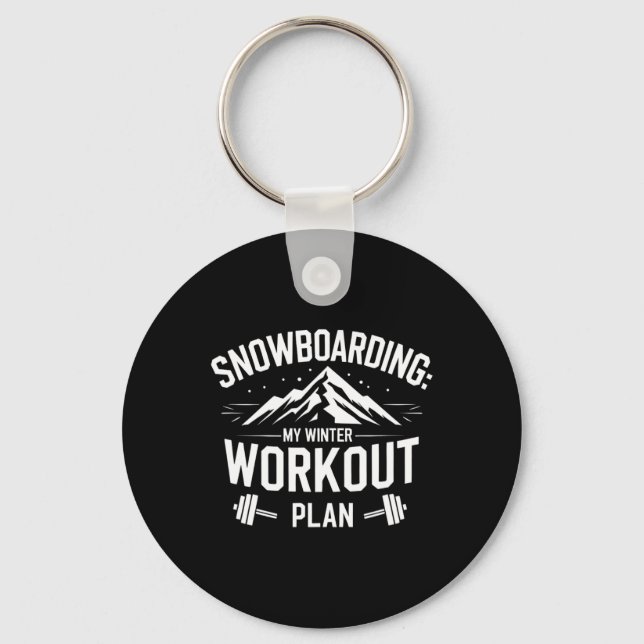 Snowboarding My Winter Workout Plan Sarcastic Humo Nyckelring (Framsida)
