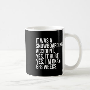 Snowboarding-olyckan Ontr 6-8 veckors lustigt brut Kaffemugg