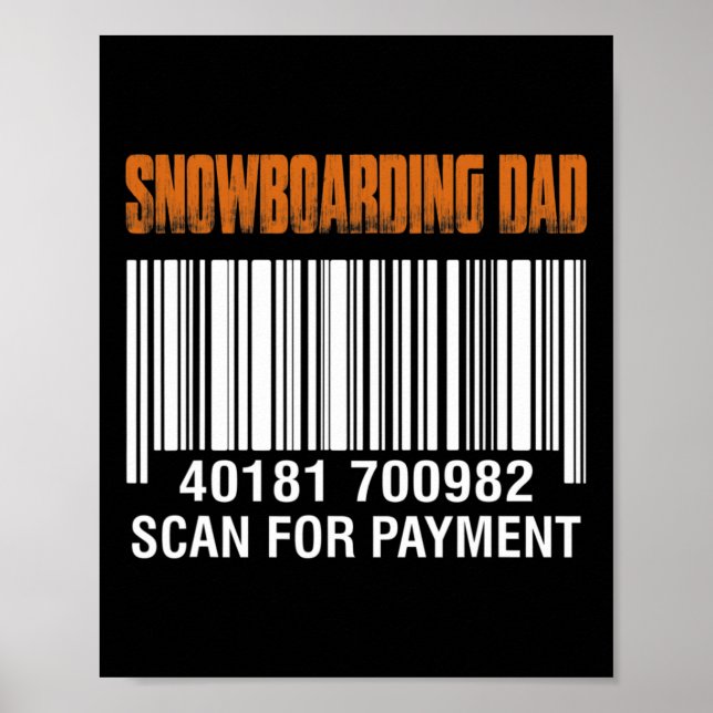 Snowboarding Pappa Scan for Payment Funny Pappor Poster (Framsidan)