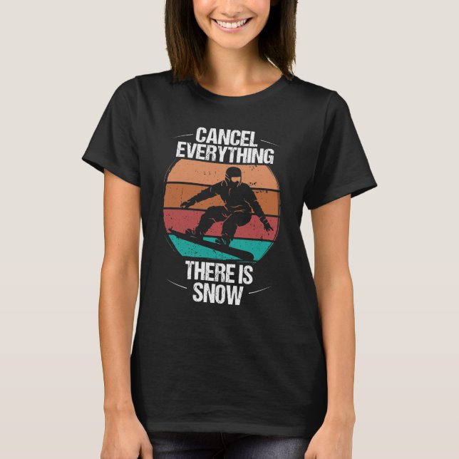 Snowboarding Retro Cancel Everything Snow Vintage T Shirt (Framsida)
