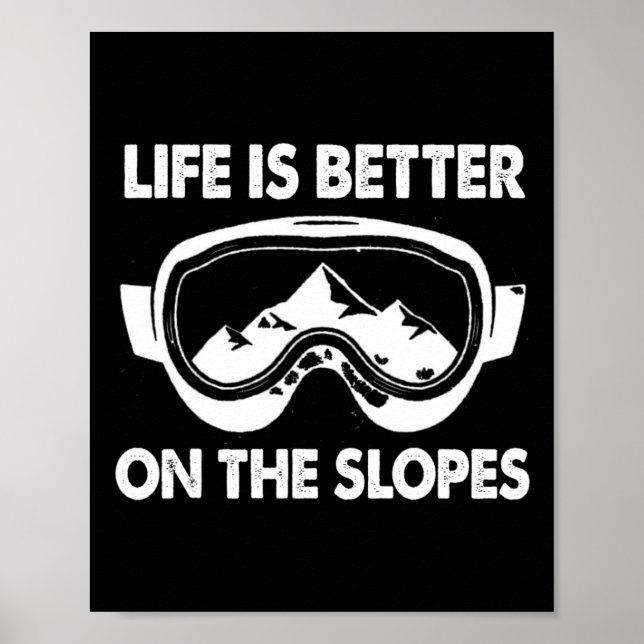 Snowboarding Skiing Life är bättre på slotten Poster (Framsidan)