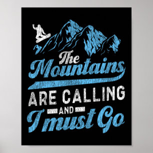 Snowboarding Snowboard, bergen kallar en Poster