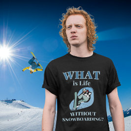 Snowboarding, Snowboard board, Snowboarder T Shirt