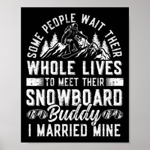 Snowboarding Snowboard Giftermål Wife Make Weddi Poster
