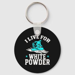 Snowboarding Snowboard I Live for White Powder Sno Nyckelring