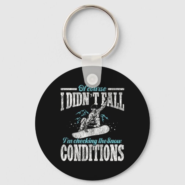Snowboarding Snowboard... Jag kom inte för att kol Nyckelring (Framsida)