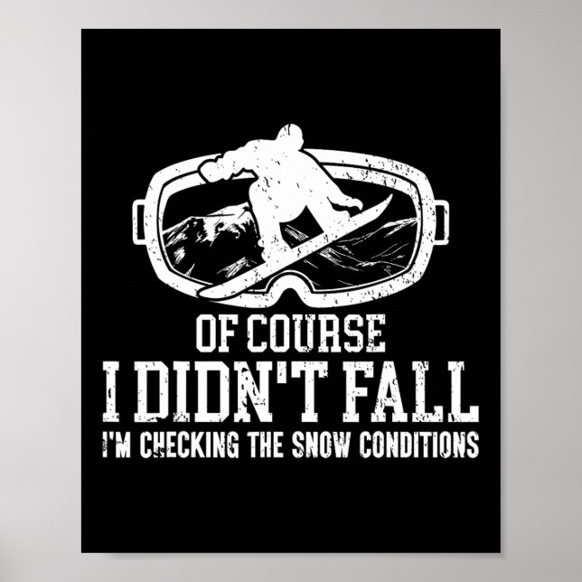 Snowboarding Snowboard... Jag kom inte för att kol Poster (Framsidan)