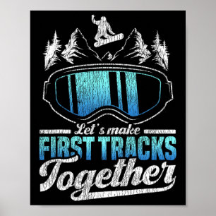Snowboarding Snowboard Låt oss först Tracks täcke Poster