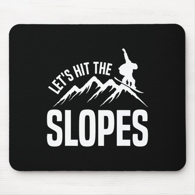 Snowboarding Snowboard Låt oss Slå Slopes Musmatta (Framsidan)
