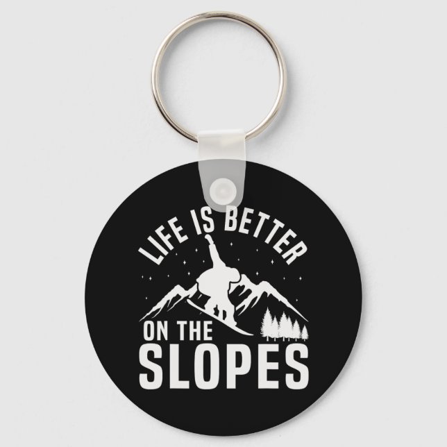 Snowboarding Snowboard-livet är bättre på slätten Nyckelring (Framsida)