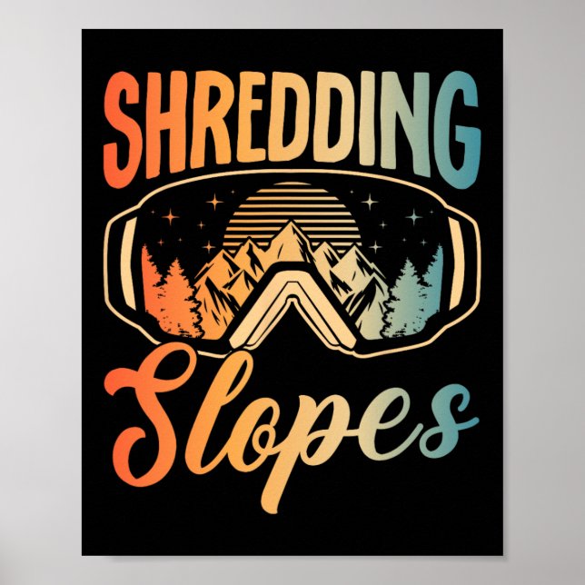 Snowboarding Snowboard Outfit Shredding Slopes Sno Poster (Framsidan)