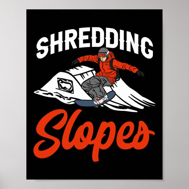 Snowboarding Snowboard Outfit Shredding Slopes Sno Poster (Framsidan)