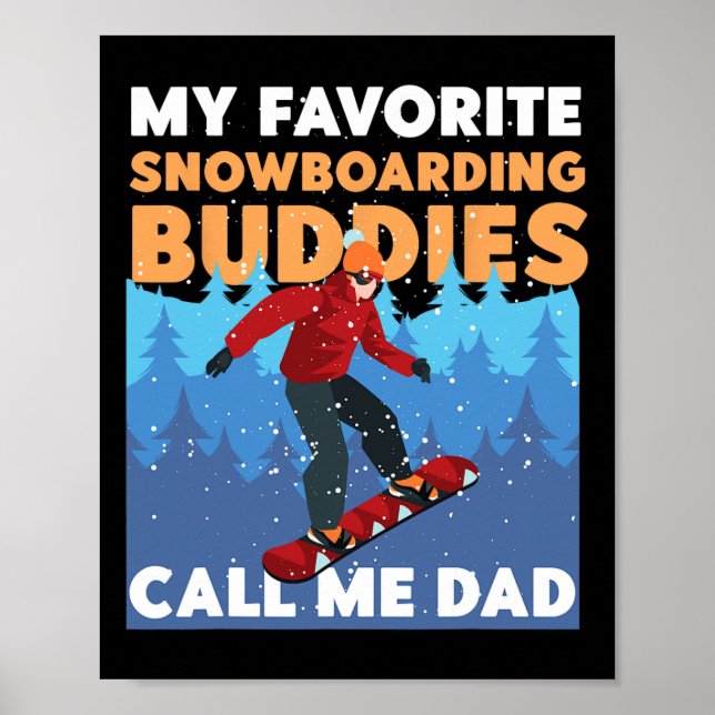Snowboarding Snowboard Pappa Far Min favoriter Snö Poster (Framsidan)