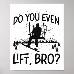 Snowboarding Snowboard Ski Hiss gör inte ens Hiss Poster