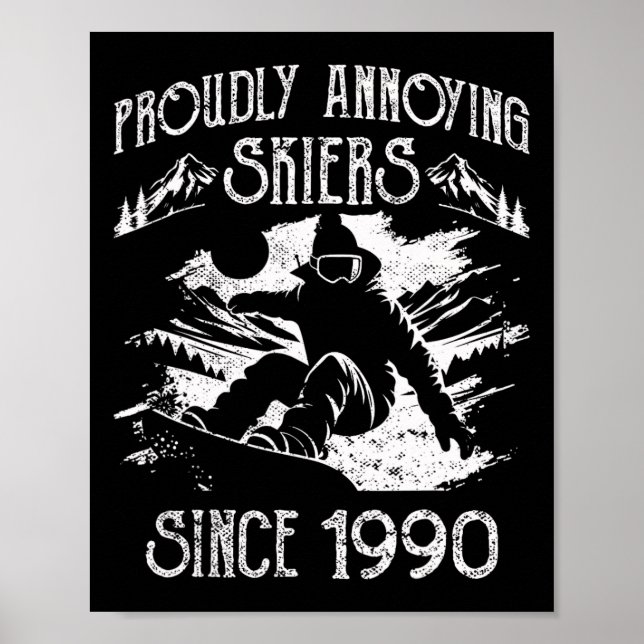 Snowboarding Snowboard Vintage Proudly Annoying Sk Poster (Framsidan)