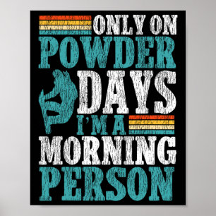 Snowboarding Snowboard Vintage Retro endast på pul Poster