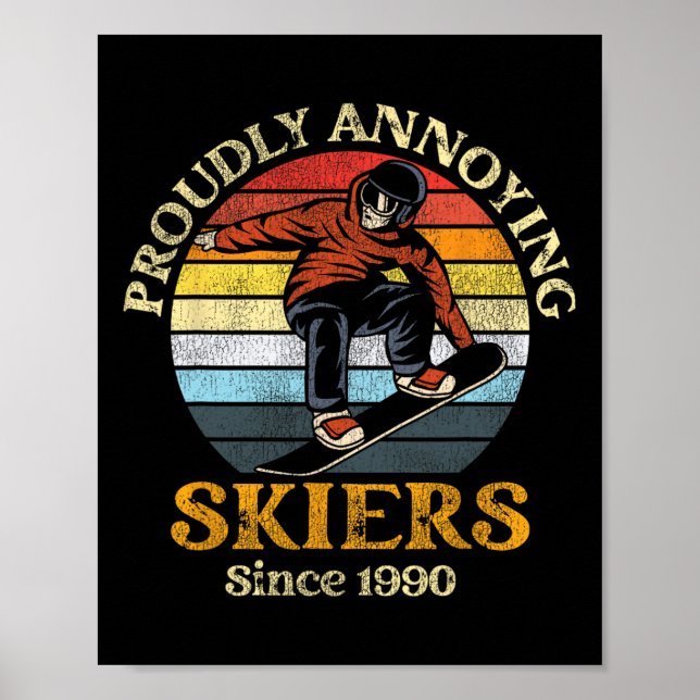 Snowboarding Snowboard Vintage Retro Proudly Annoy Poster (Framsidan)