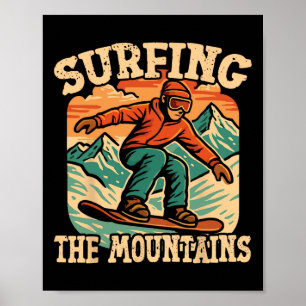 Snowboarding Snowboard Vintage Retro Surfing the M Poster