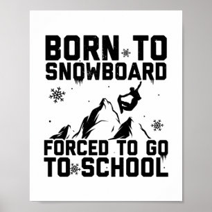 Snowboarding   Snowboarder Snowboard Ski Gift Poster