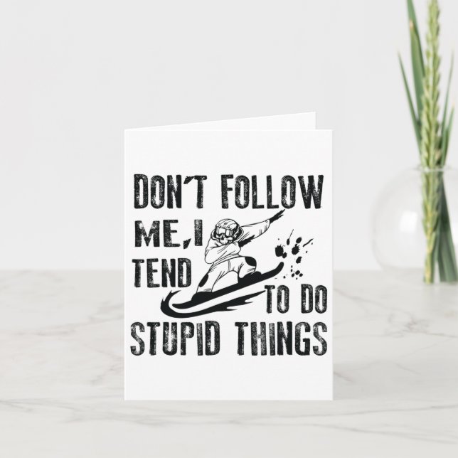 Snowboarding Snowborder Följ mig inte 1 Kort (Framsida)