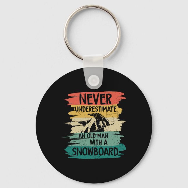 Snowboarding underskatta aldrig en gammal man med  nyckelring (Framsida)