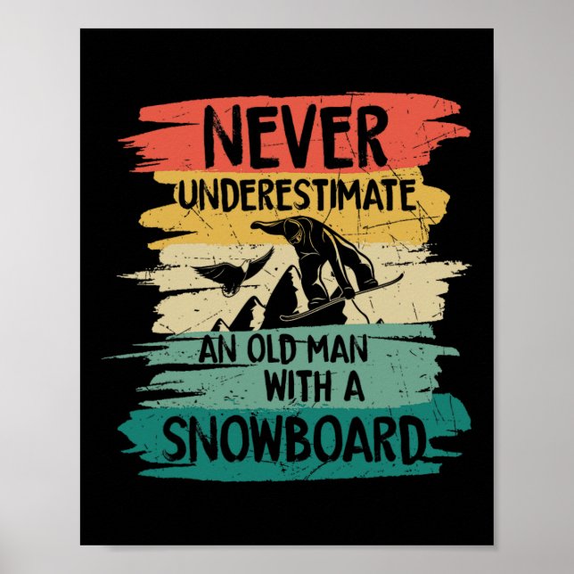 Snowboarding underskatta aldrig en gammal man med  poster (Framsidan)