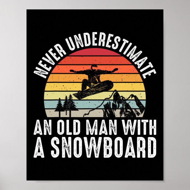 Snowboarding underskatta aldrig en gammal man med  poster (Framsidan)