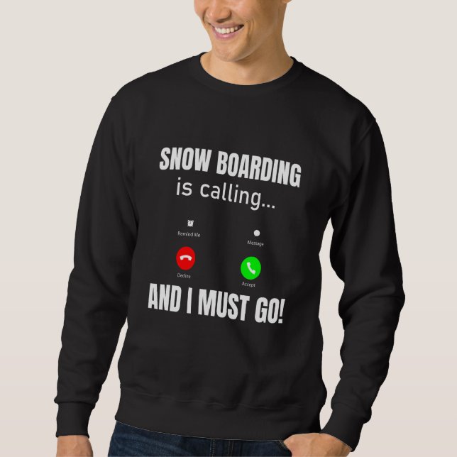 Snowboardning ropar och jag måste åka lång ärmad tröja (Framsida)