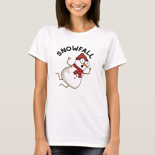 Snowfall Funny Snö Pun T Shirt (Framsida)