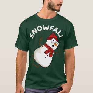 Snowfall Funny Snö Puns T Shirt