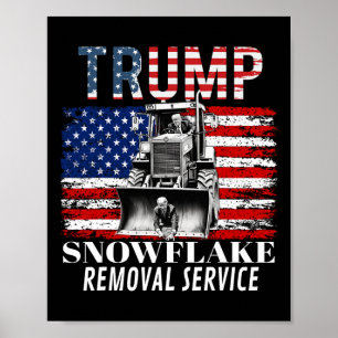 Snowflake-borttagningstjänst, Funny Donald Trump 2 Poster
