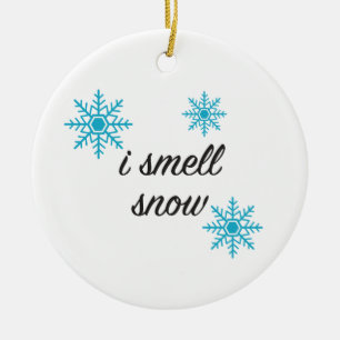 Snowflake I Smell Snö Ornament
