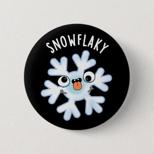 Snowflaky Funny Snö Flake Pun Mörk BG Knapp