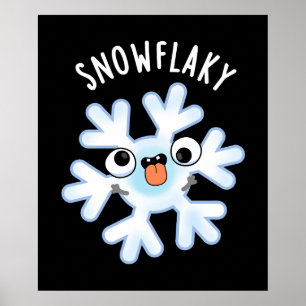 Snowflaky Funny Snö Flake Pun Mörk BG Poster