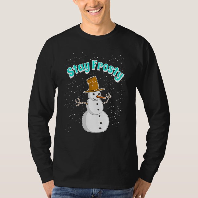 Snowman With Snowing Snowflakes Will Stay Frosty I T Shirt (Framsida)