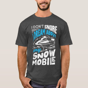 Snowmobilåkning Snowscooting Jag snarkar inte Roli T Shirt
