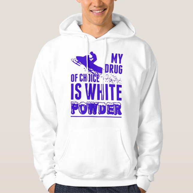 Snowmobile Drug of Choice White Powder Hoodie (Framsida)