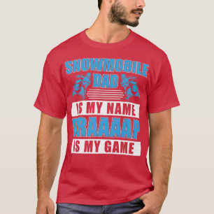 Snowmobile Pappa är min Namn-slinga T Shirt