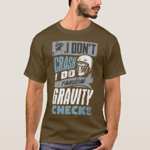Snowmobile Riding Snowmobiling I Do Random Gravity T Shirt