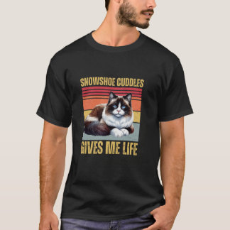 Snowshoe Cuddles Ge Me Life Funny Cat Owner Kärlek T Shirt