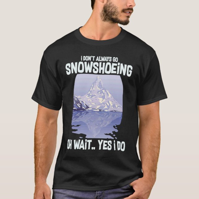 Snowshoeing Boots Snowskor Hiking Shoes Trails 4 T Shirt (Framsida)